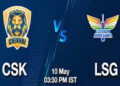 IPL 2026, CSK vs LSG: प्लेऑफ की उम्मीद जीवंत रखने के लिए एलएसजी से भिड़ेगा सीएसके